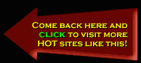 When you are finished at funfriends, be sure to check out these HOT sites!